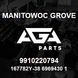 9910220794 Manitowoc Grove 167782Y-38 6969430 12 | AGA Parts