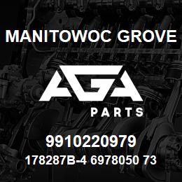 9910220979 Manitowoc Grove 178287B-4 6978050 73 | AGA Parts