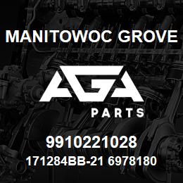 9910221028 Manitowoc Grove 171284BB-21 6978180 63 | AGA Parts