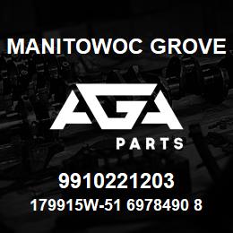 9910221203 Manitowoc Grove 179915W-51 6978490 84 | AGA Parts