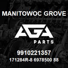 9910221357 Manitowoc Grove 171284R-8 6978500 88 | AGA Parts