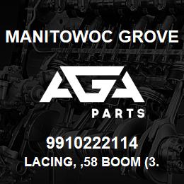 9910222114 Manitowoc Grove LACING, ,58 BOOM (3.5OD) | AGA Parts