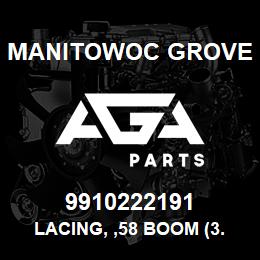 9910222191 Manitowoc Grove LACING, ,58 BOOM (3.5OD) | AGA Parts