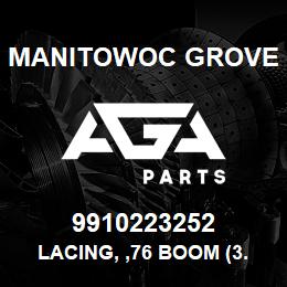 9910223252 Manitowoc Grove LACING, ,76 BOOM (3.00 OD) | AGA Parts