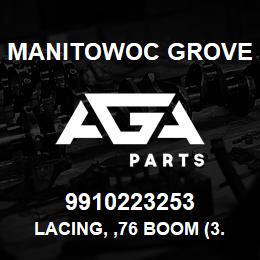 9910223253 Manitowoc Grove LACING, ,76 BOOM (3.00 OD) | AGA Parts