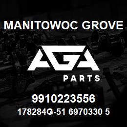 9910223556 Manitowoc Grove 178284G-51 6970330 53 | AGA Parts