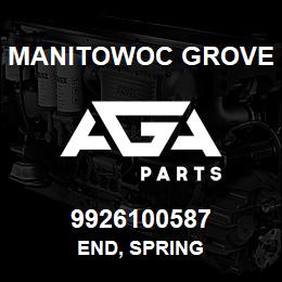 9926100587 Manitowoc Grove END, SPRING | AGA Parts