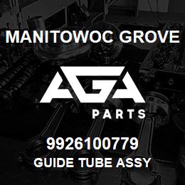 9926100779 Manitowoc Grove GUIDE TUBE ASSY | AGA Parts