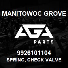 9926101104 Manitowoc Grove SPRING, CHECK VALVE | AGA Parts