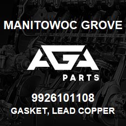 9926101108 Manitowoc Grove GASKET, LEAD COPPER | AGA Parts