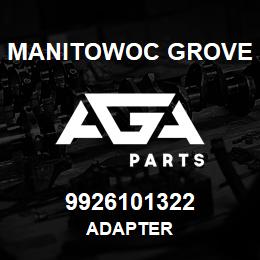 9926101322 Manitowoc Grove ADAPTER | AGA Parts