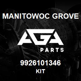 9926101346 Manitowoc Grove KIT | AGA Parts