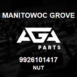 9926101417 Manitowoc Grove NUT | AGA Parts