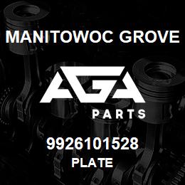 9926101528 Manitowoc Grove PLATE | AGA Parts