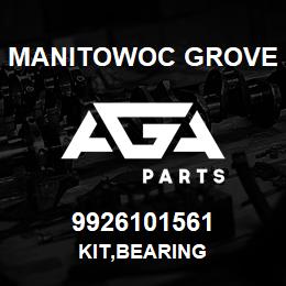 9926101561 Manitowoc Grove KIT,BEARING | AGA Parts