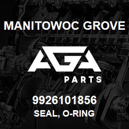 9926101856 Manitowoc Grove SEAL, O-RING | AGA Parts