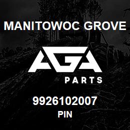 9926102007 Manitowoc Grove PIN | AGA Parts