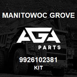 9926102381 Manitowoc Grove KIT | AGA Parts