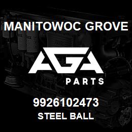 9926102473 Manitowoc Grove STEEL BALL | AGA Parts