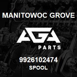 9926102474 Manitowoc Grove SPOOL | AGA Parts