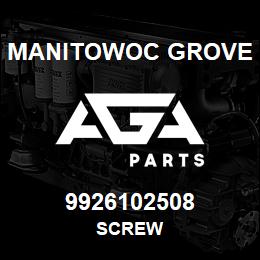 9926102508 Manitowoc Grove SCREW | AGA Parts