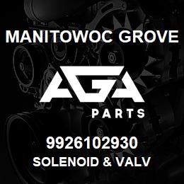 9926102930 Manitowoc Grove SOLENOID & VALV | AGA Parts