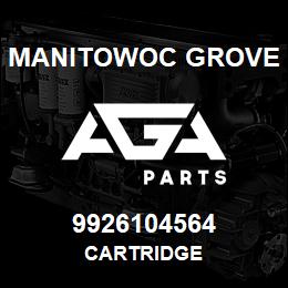 9926104564 Manitowoc Grove CARTRIDGE | AGA Parts