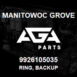 9926105035 Manitowoc Grove RING, BACKUP | AGA Parts