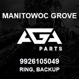 9926105049 Manitowoc Grove RING, BACKUP | AGA Parts