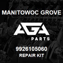 9926105060 Manitowoc Grove REPAIR KIT | AGA Parts