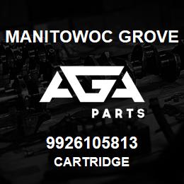 9926105813 Manitowoc Grove CARTRIDGE | AGA Parts