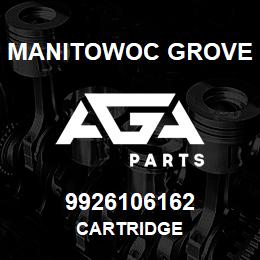 9926106162 Manitowoc Grove CARTRIDGE | AGA Parts