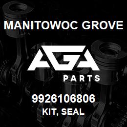 9926106806 Manitowoc Grove KIT, SEAL | AGA Parts