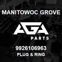 9926106963 Manitowoc Grove PLUG & RING | AGA Parts