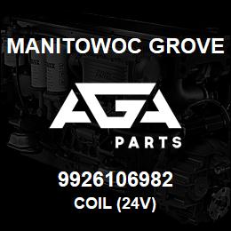 9926106982 Manitowoc Grove COIL (24V) | AGA Parts