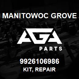 9926106986 Manitowoc Grove KIT, REPAIR | AGA Parts