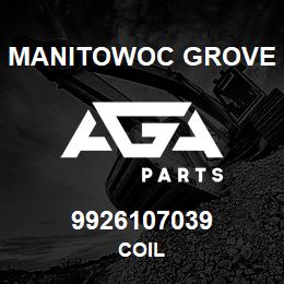 9926107039 Manitowoc Grove COIL | AGA Parts