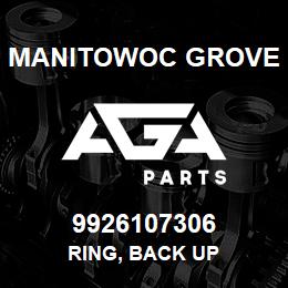 9926107306 Manitowoc Grove RING, BACK UP | AGA Parts