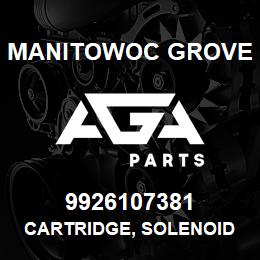 9926107381 Manitowoc Grove CARTRIDGE, SOLENOID | AGA Parts