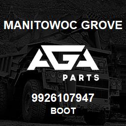 9926107947 Manitowoc Grove BOOT | AGA Parts