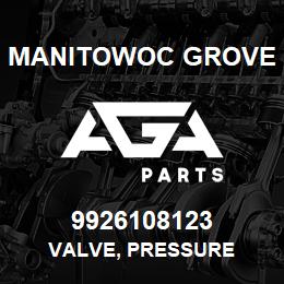 9926108123 Manitowoc Grove VALVE, PRESSURE | AGA Parts