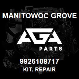 9926108717 Manitowoc Grove KIT, REPAIR | AGA Parts