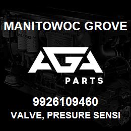 9926109460 Manitowoc Grove VALVE, PRESURE SENSING | AGA Parts