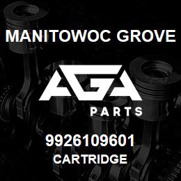 9926109601 Manitowoc Grove CARTRIDGE | AGA Parts