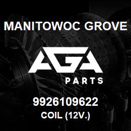 9926109622 Manitowoc Grove COIL (12V.) | AGA Parts