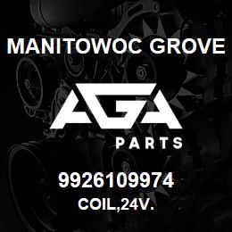 9926109974 Manitowoc Grove COIL,24V. | AGA Parts