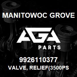 9926110377 Manitowoc Grove VALVE, RELIEF(3500PSI) | AGA Parts