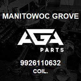 9926110632 Manitowoc Grove COIL. | AGA Parts