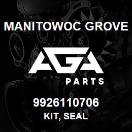 9926110706 Manitowoc Grove KIT, SEAL | AGA Parts