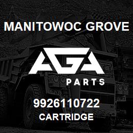 9926110722 Manitowoc Grove CARTRIDGE | AGA Parts